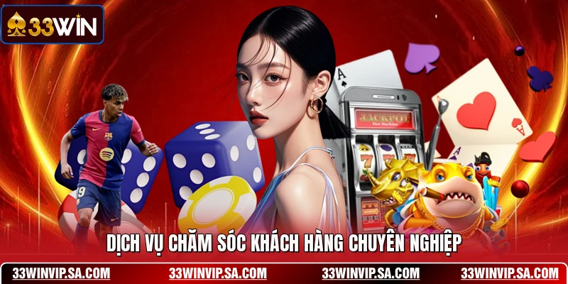 Dịch vụ chăm sóc khách hàng chuyên nghiệp